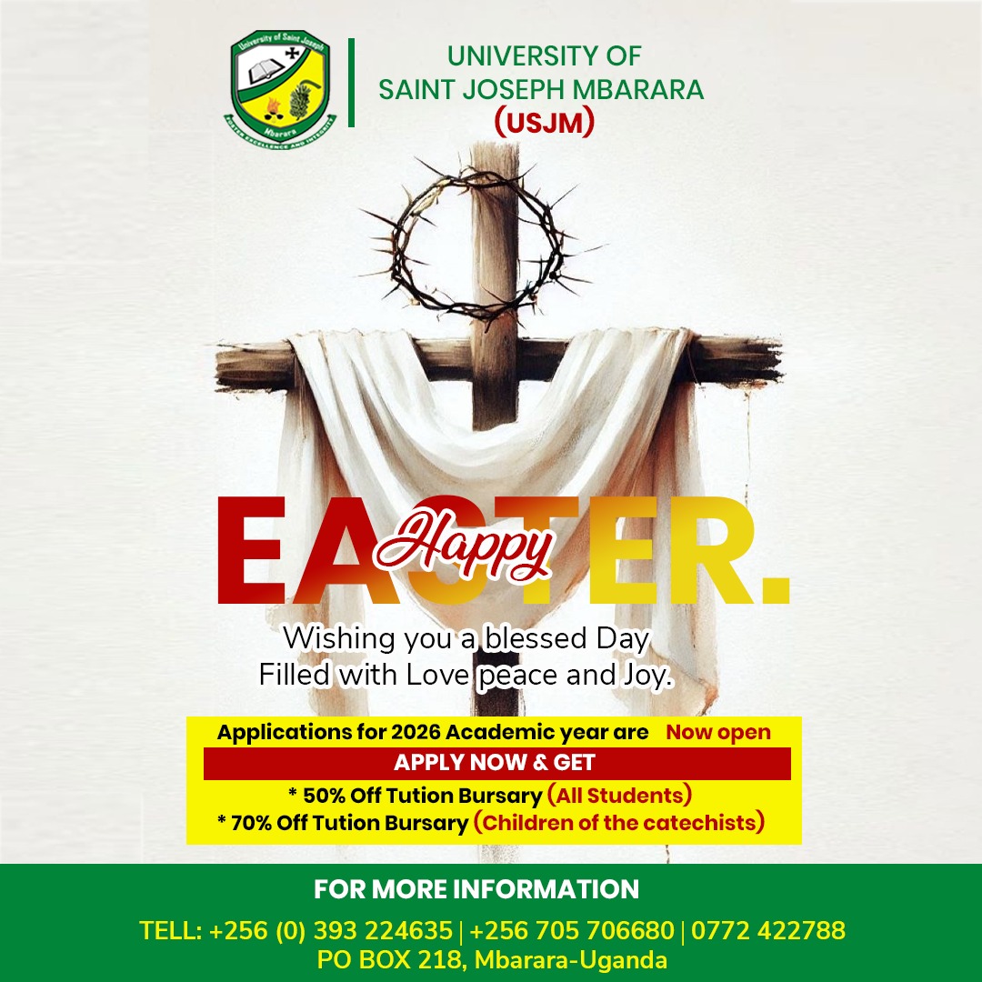 Easter Celebrations & 2026 Admissions Now Open at University of Saint Joseph Mbarara